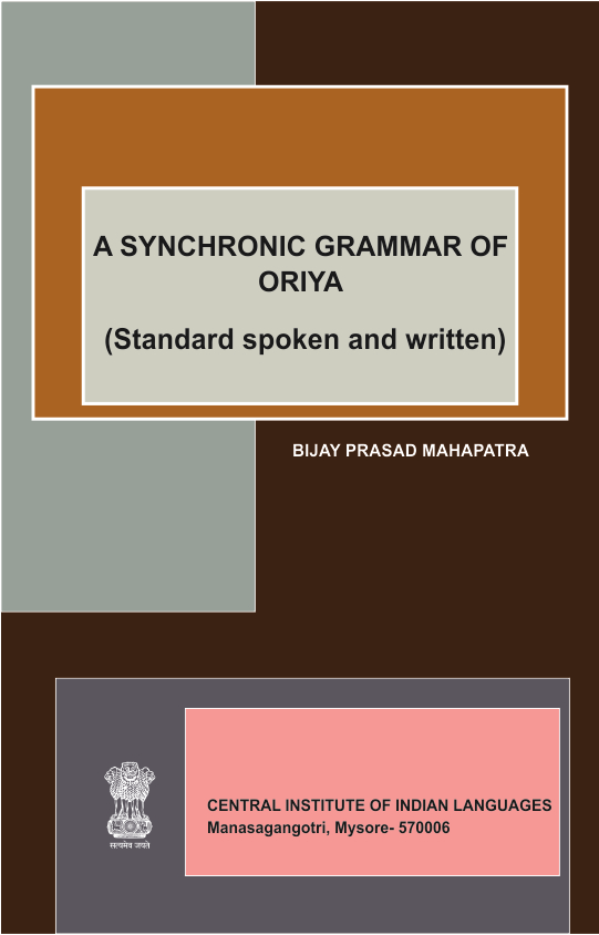 A Synchronic Grammar of Oriya
(Standard spoken and written)