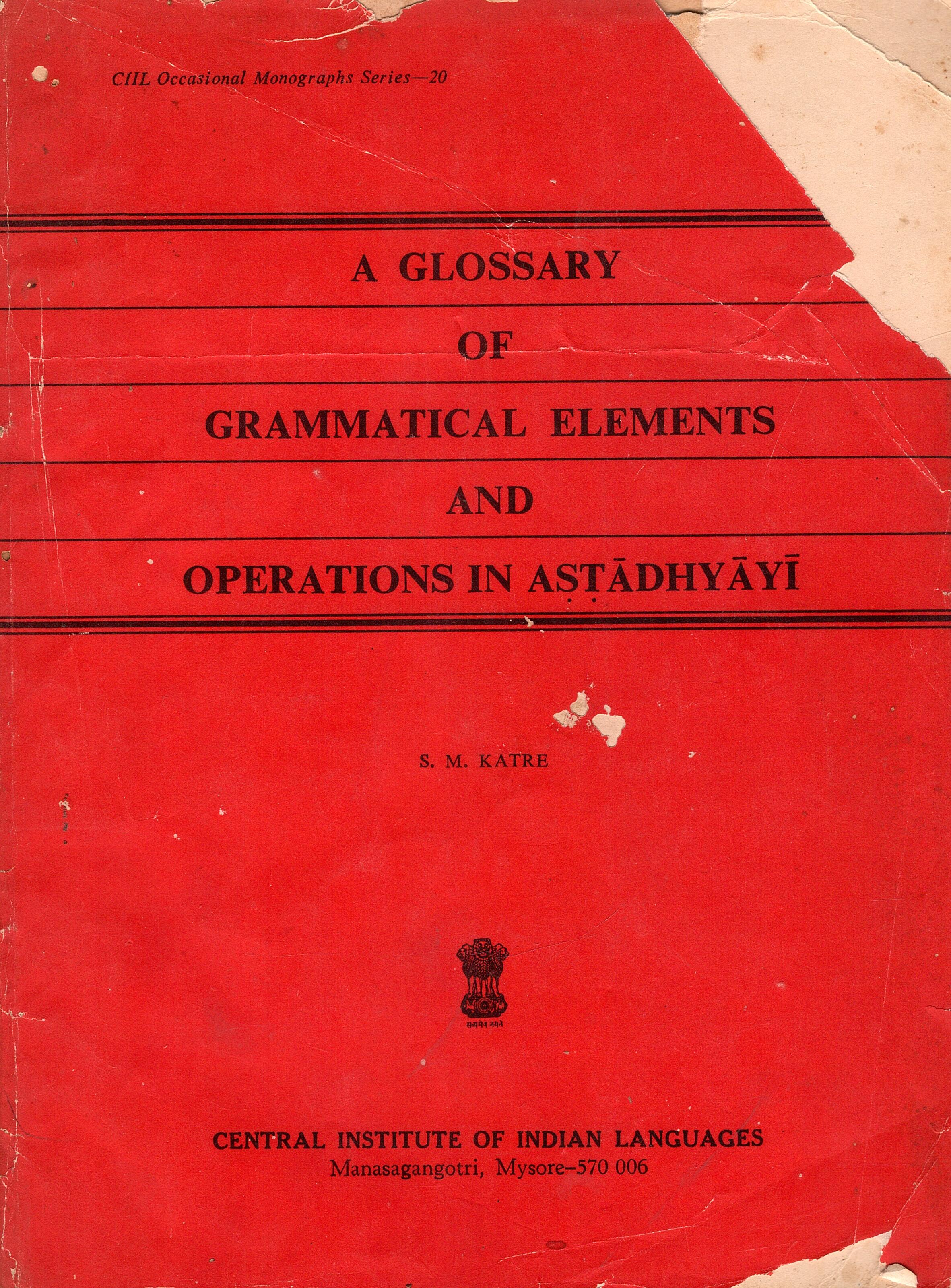 A Glossary of Grammatical Elements and Operations in Astadhyayi