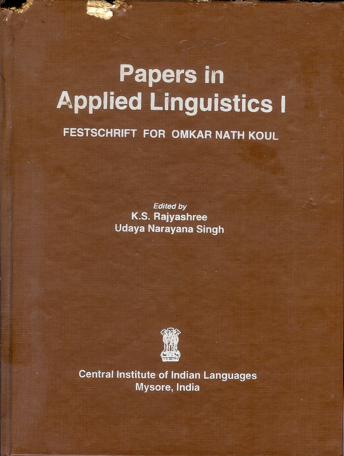 PAPERS IN APPLIED LINGUISTICS I
Festschrift for Omkar Nath Koul