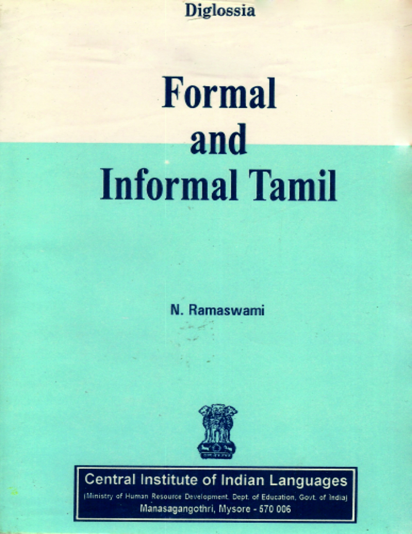 DIGLOSSIA: FORMAL AND INFORMAL TAMIL