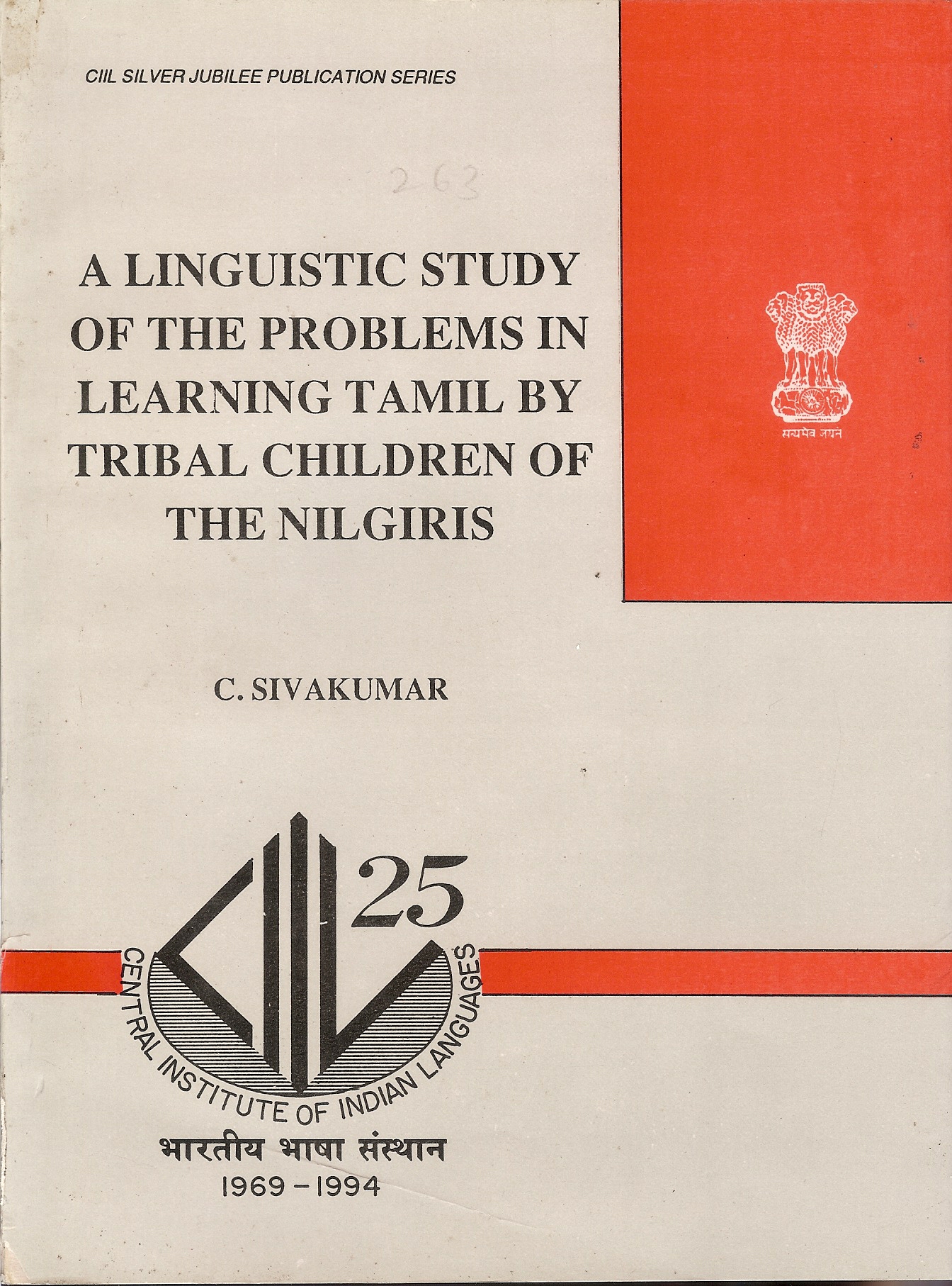 A Linguistic Study of the Problems in Learning Tamil by Tribal Children of the Nilgiris