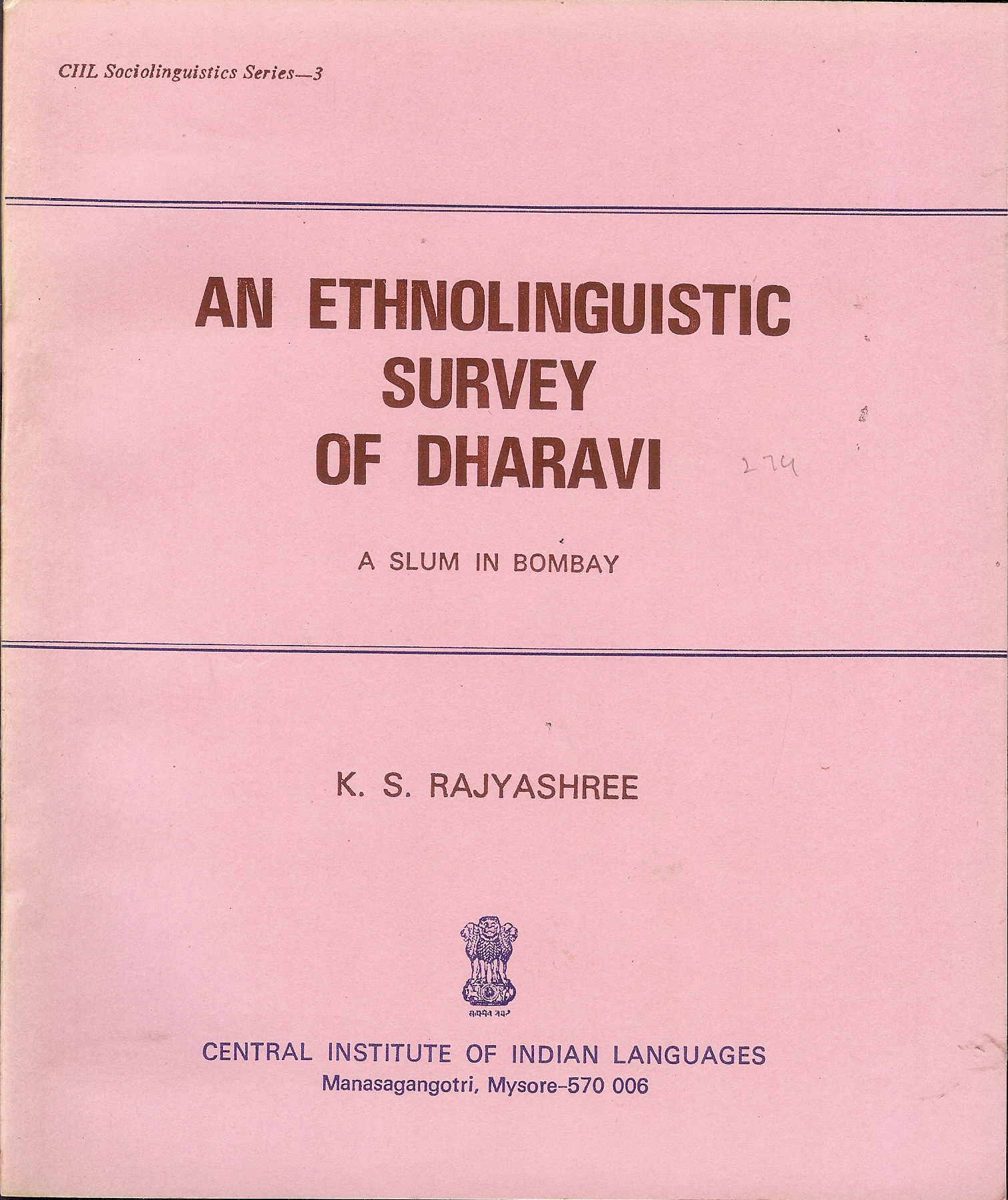 An Ethno linguistic Survey of Dharavi ( A Slum in Bombay)