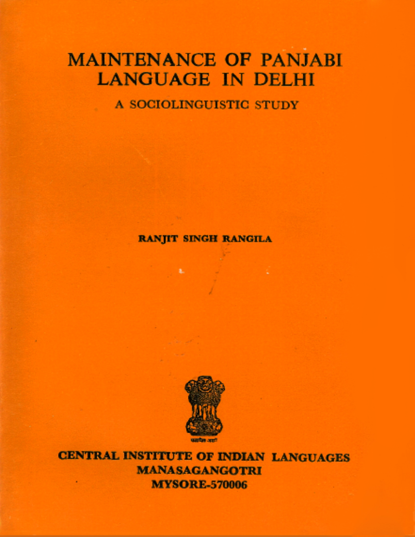 Maintenance of Punjabi Language in Delhi A Sociolinguistic study