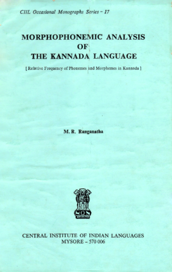 Morphophonemic Analysis of the Kannada Language (Relative Frequency of Phonemes and Morphemes in Kannada)