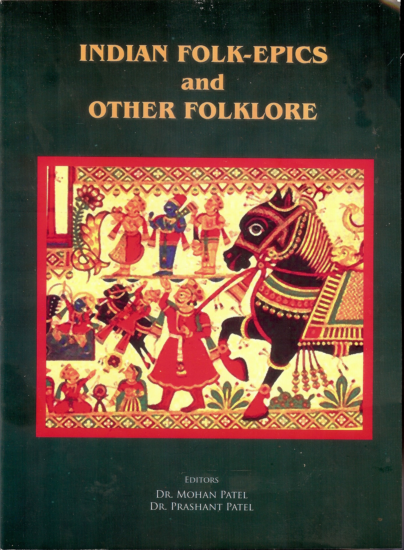 Indian Folk-Epics and Other Folkore