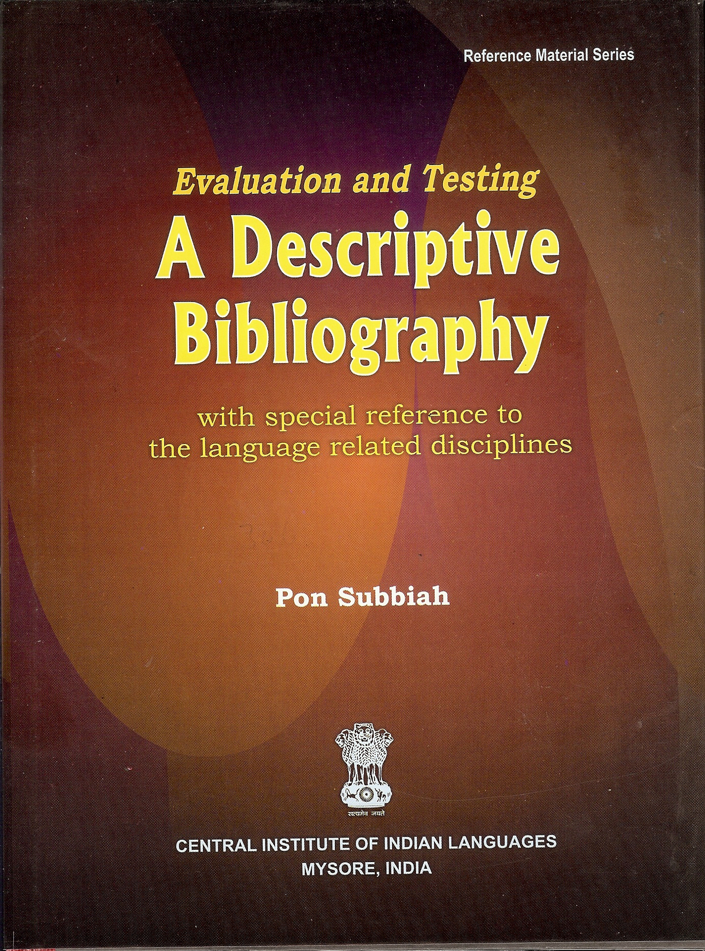 A Descriptive Bibliography (Evaluation and Testing) with special reference to the language related disciplines