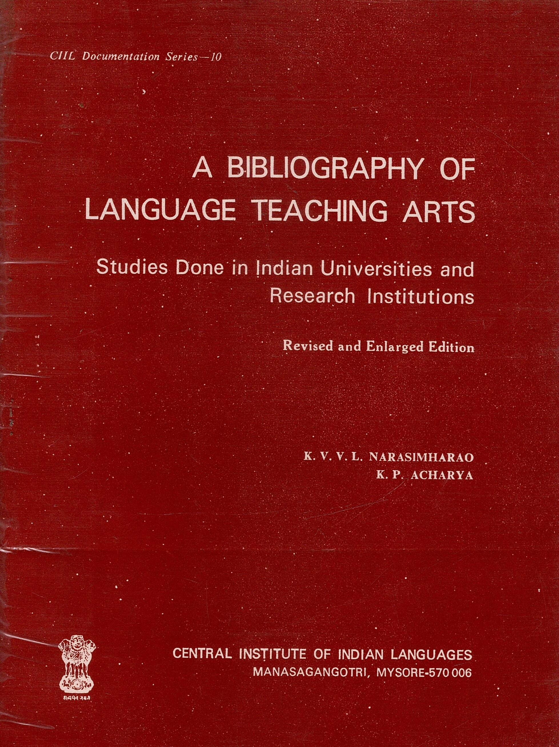 A Bibliography of Language Teaching Arts: Studies Done in Indian Universities and Research Institutions