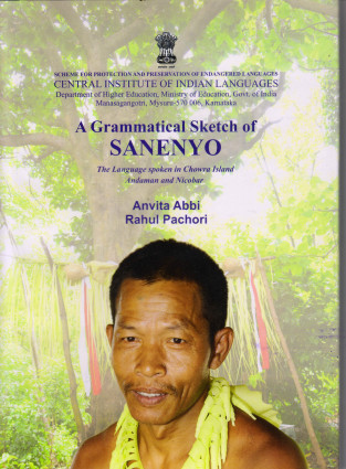 A Grammatical Sketch of SANENYO The Language Spoken in Chowra Island Andaman and Nicobar